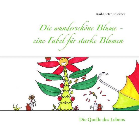 Cover for Brückner · Die wunderschöne Blume - eine (Book)
