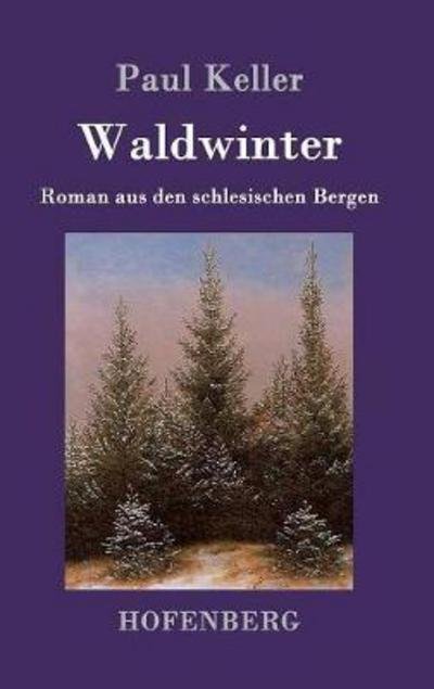 Cover for Keller · Waldwinter (Buch) (2017)