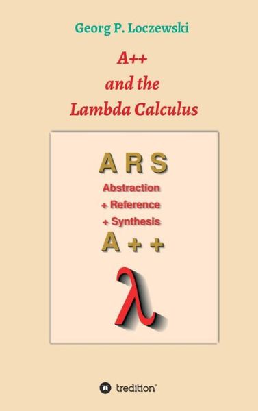 Cover for Loczewski · A++ and the Lambda Calculus (Book) (2018)