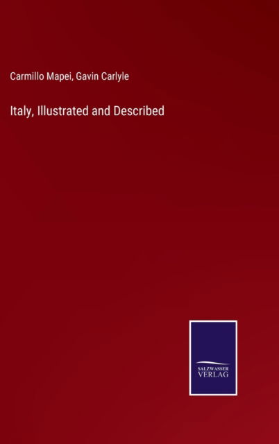 Cover for Carmillo Mapei · Italy, Illustrated and Described (Hardcover Book) (2022)