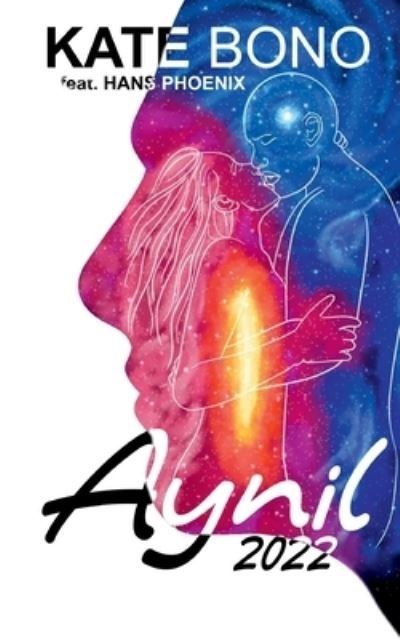 Aynil 2022 - Kate Bono - Böcker - Books on Demand Gmbh - 9783755749097 - 7 mars 2022