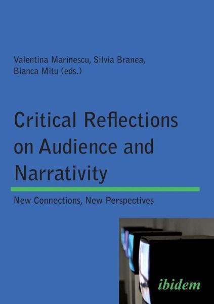 Cover for Critical Reflections on Audience and Narrativity: New connections, New perspectives (Paperback Book) (2014)
