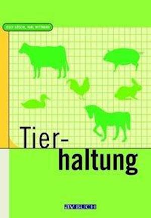 Cover for Göschl · Tierhaltung (Book)