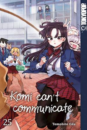 Komi can't communicate 25 - Tomohito Oda - Books - TOKYOPOP GmbH - 9783842096097 - July 10, 2024