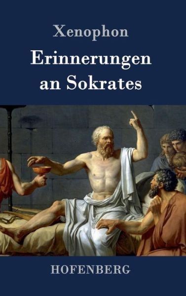 Cover for Xenophon · Erinnerungen an Sokrates (Gebundenes Buch) (2015)