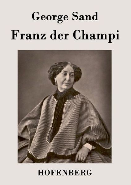 Cover for George Sand · Franz Der Champi (Paperback Bog) (2015)