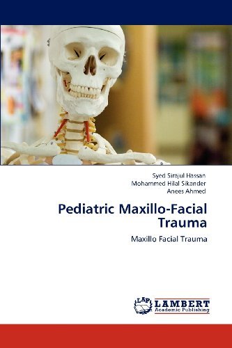 Cover for Anees Ahmed · Pediatric Maxillo-facial Trauma: Maxillo Facial Trauma (Pocketbok) (2012)