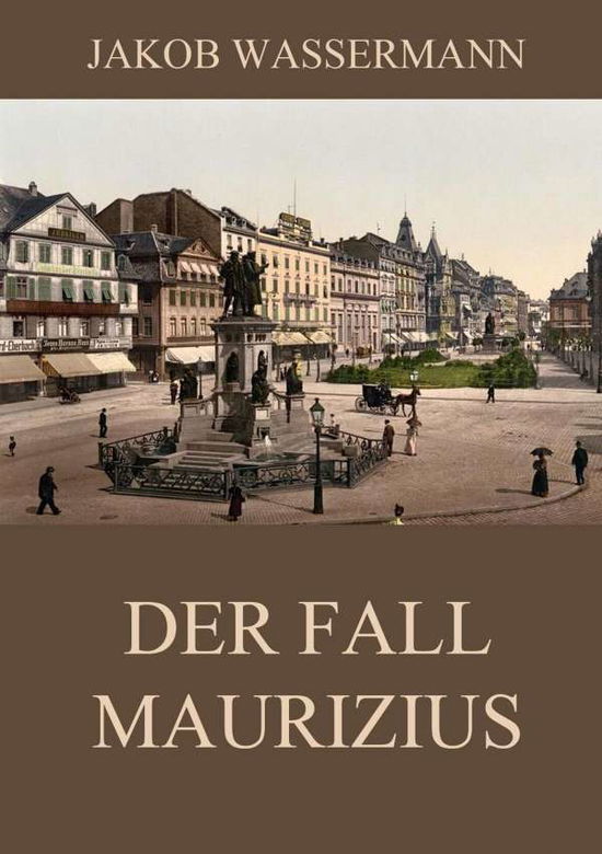 Cover for Wassermann · Der Fall Maurizius (Book)