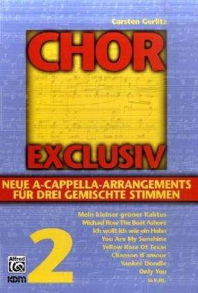 Cover for Carsten Gerlitz · Chor Exclusiv, Chorpartitur: BD 2 (Pamphlet) (2009)