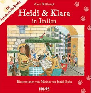 Heidi & Klara in Italien - Axel Bulthaupt - Boeken - Salier Verlag - 9783939611097 - 1 maart 2007