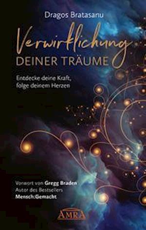 Cover for Dragos Bratasanu · Verwirklichung deiner Träume (Hardcover Book) (2022)