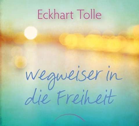 Cover for Tolle · Wegweiser in die Freiheit (Book)