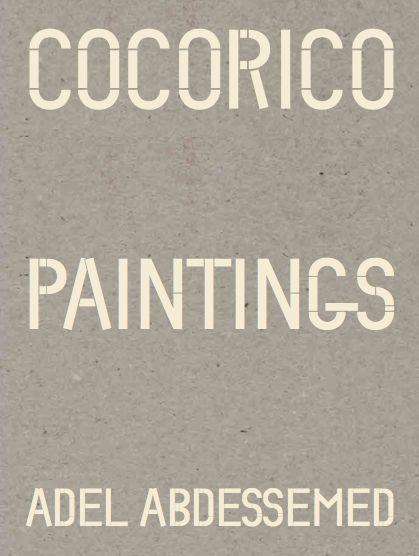 Cover for Daniel Birnbaum · Adel Abdessemed: Cocorico Paintings (Hardcover Book) (2021)