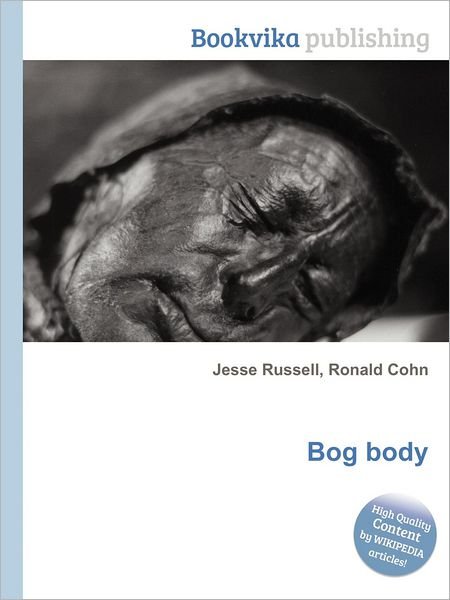 Cover for Bog Body (Paperback Book) (2013)