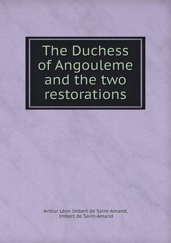 Cover for James Davis · The Duchess of Angouleme and the Two Restorations (Paperback Book) (2013)