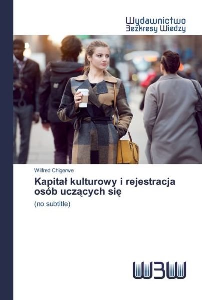 Cover for Chigerwe · Kapital kulturowy i rejestracj (Bok) (2020)