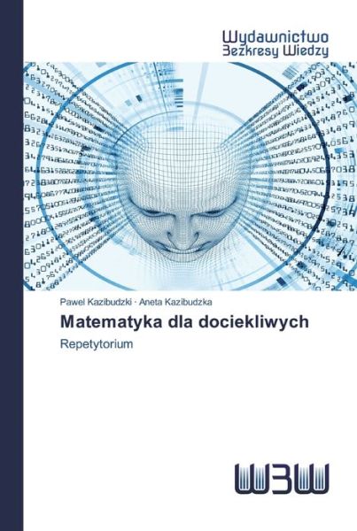 Cover for Kazibudzki · Matematyka dla dociekliwych (Book) (2020)