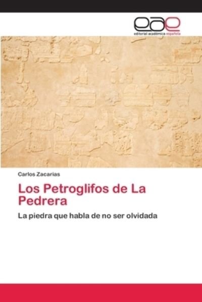 Cover for Zacarias · Los Petroglifos de La Pedrera (Book) (2018)