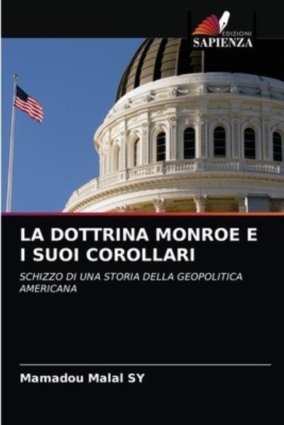 Cover for Sy · La Dottrina Monroe E I Suoi Corollar (N/A) (2021)