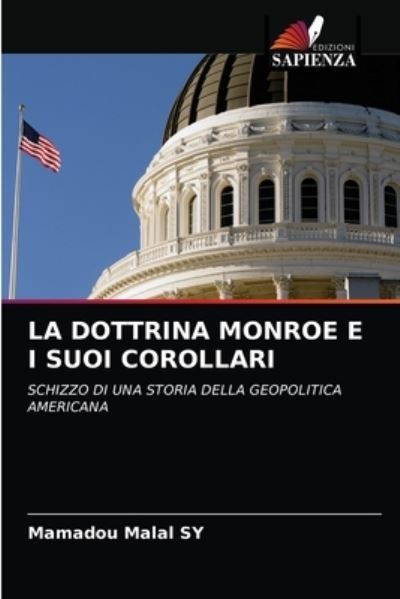 Cover for Sy · La Dottrina Monroe E I Suoi Corollar (N/A) (2021)