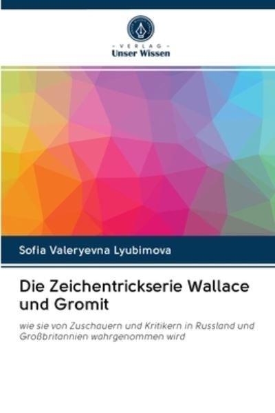 Cover for Lyubimova · Die Zeichentrickserie Wallace (Bog) (2020)