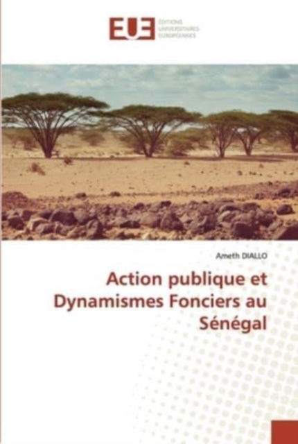 Cover for Ameth Diallo · Action publique et Dynamismes Fonciers au Sénégal (Paperback Book) (2021)