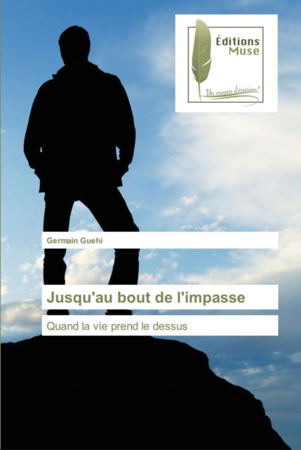 Cover for Germain Guehi · Jusqu'au bout de l'impasse (Pocketbok) (2021)