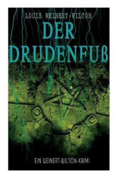 Cover for Louis Weinert-Wilton · Der Drudenfu (Ein Weinert-Wilton-Krimi) (Paperback Book) (2017)