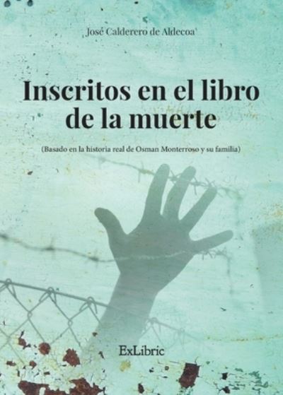 Cover for José Calderero de Aldecoa · Inscritos en el libro de la muerte (Paperback Book) (2021)