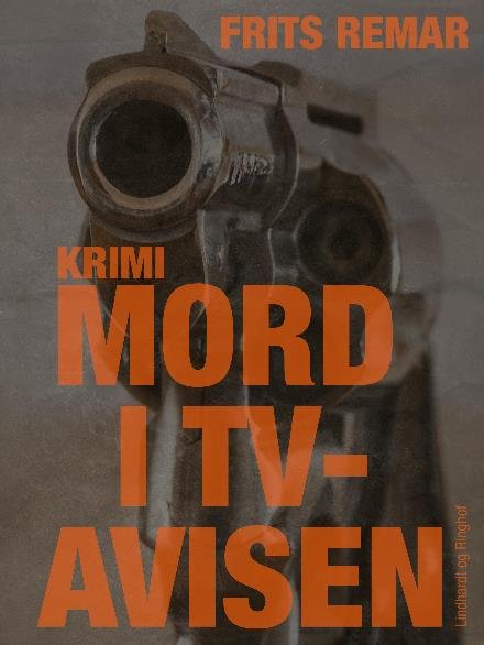 Cover for Frits Remar · Mord i TV-avisen (Sewn Spine Book) [1. wydanie] (2017)