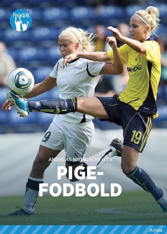 Cover for Andreas Munk Scheller · Fagklub: Pigefodbold, Blå Fagklub (Indbundet Bog) [1. udgave] (2017)