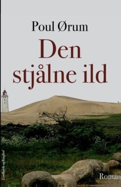 Cover for Poul Ørum · Den stjålne ild (Heftet bok) [1. utgave] (2019)