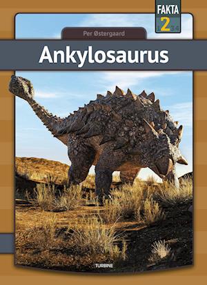 Cover for Per Østergaard · Fakta 2: Ankylosaurus (Innbunden bok) [1. utgave] (2023)