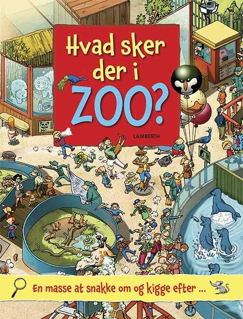 Cover for Lena Lamberth · Hvad sker der i zoo? (Cardboard Book) [1.º edición] (2016)