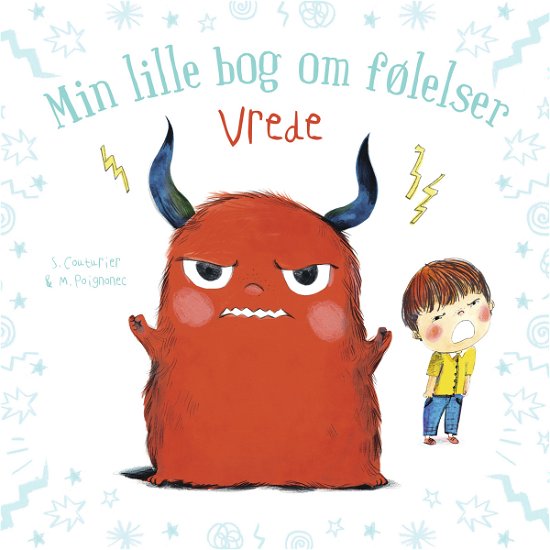 Læselarven: Min lille bog om følelser: Vrede -  - Books - Forlaget Bolden - 9788772053097 - March 3, 2020