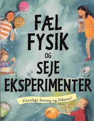 Cover for Susan Martineau · Libris fakta.: Fæl fysik og seje eksperimenter (Sewn Spine Book) [1st edition] (2004)