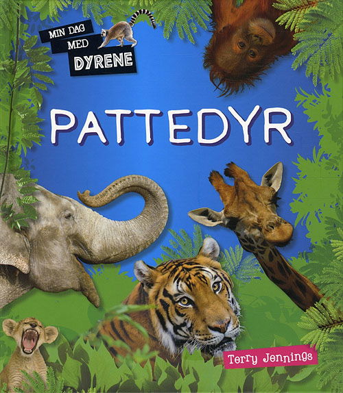 Cover for Terry Jennings · Min dag med dyrene: Pattedyr (Bound Book) [1st edition] [Indbundet] (2011)