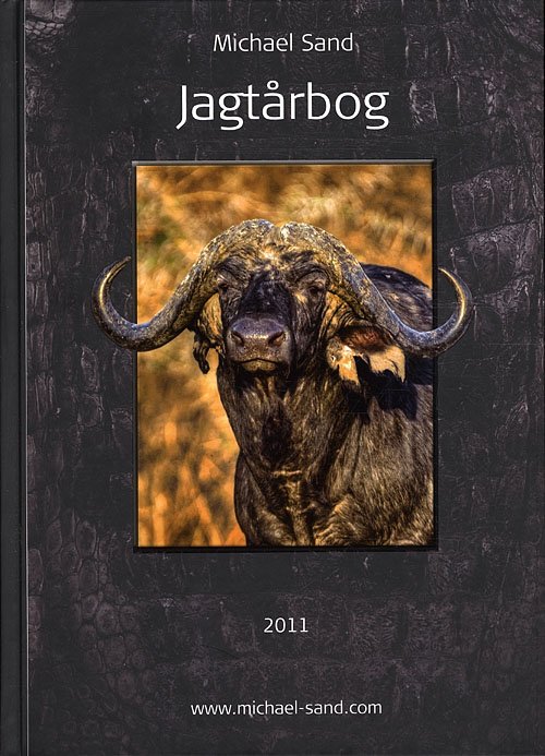Cover for Michael Sand · Jagtårbog: Jagtårbog 2011 (Innbunden bok) [1. utgave] [Indbundet] (2010)