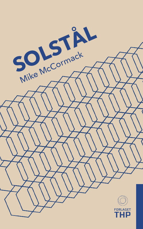 Cover for Mike McCormack · Solstål (Paperback Book) [1. wydanie] (2018)