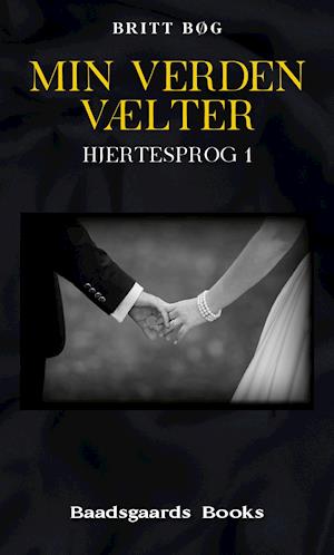 Cover for Britt Bøg · Hjertesprog: Min verden vælter (Inbunden Bok) [1:a utgåva] (2021)