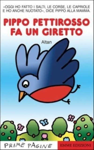 Cover for Altan · Pippo Pettirosso Fa Un Giretto. Stampatello Maiuscolo. Ediz. A Colori (Bog)