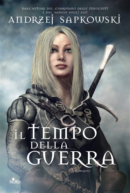 Cover for Andrzej Sapkowski · Il Tempo Della Guerra. The Witcher #04 (Cartonato) (Bok)