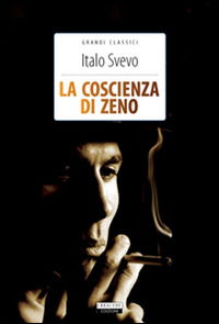 Cover for Italo Svevo · La Coscienza Di Zeno. Ediz. Integrale. Con Segnalibro (Book)