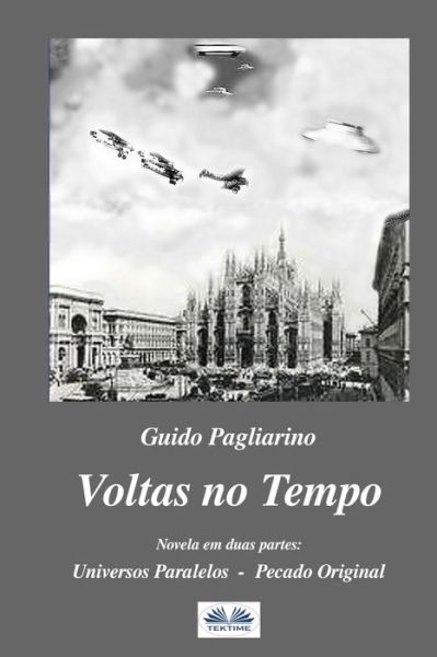 Cover for Guido Pagliarino · Voltas no Tempo (Paperback Book) (2019)