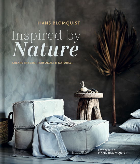 Cover for Hans Blomquist · Inspired By Nature. Creare Interni Personali &amp; Naturali. Ediz. Illustrata (Book)