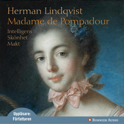 Cover for Herman Lindqvist · Madame de Pompadour (Audiobook (MP3)) (2008)