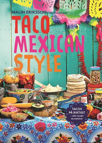 Cover for Malin Eriksson · Taco mexican style (Bok) (2015)