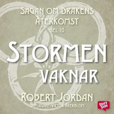 Cover for Robert Jordan · Sagan om Drakens återkomst: Stormen vaknar (Hörbuch (MP3)) (2017)