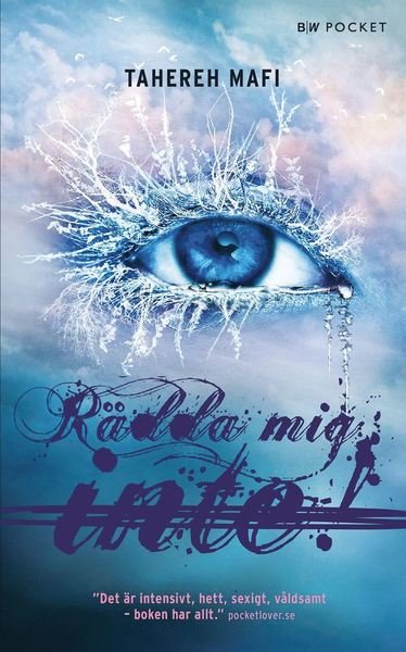 Cover for Tahereh Mafi · Juliette: Rädda mig inte (Paperback Book) (2016)
