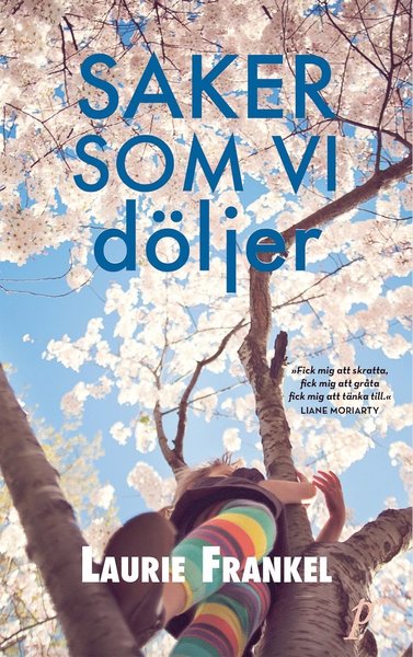 Cover for Laurie Frankel · Saker som vi döljer (Taschenbuch) (2018)